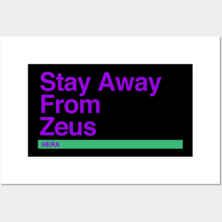 Hera – Stay away from Zeus Posters and Art